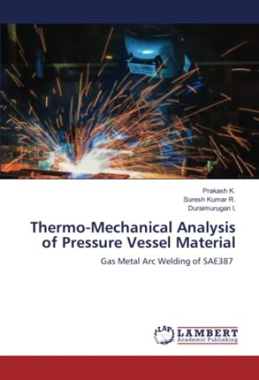 Thermo-Mechanical Analysis of Pressure Vessel Material