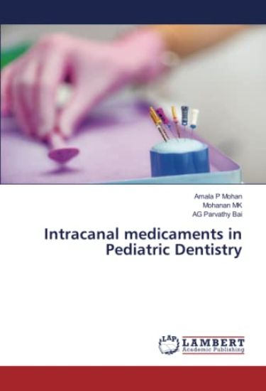 Intracanal medicaments in Pediatric Dentistry
