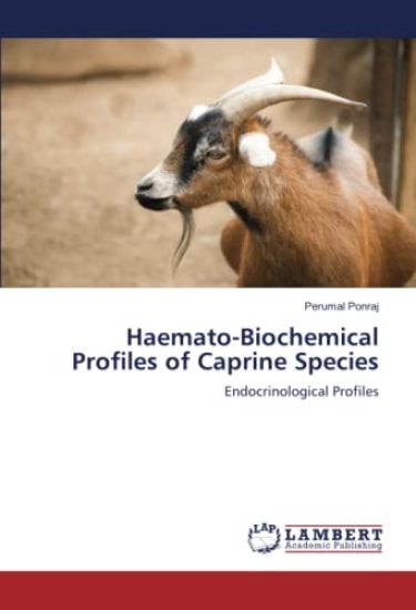 Haemato-Biochemical Profiles of Caprine Species