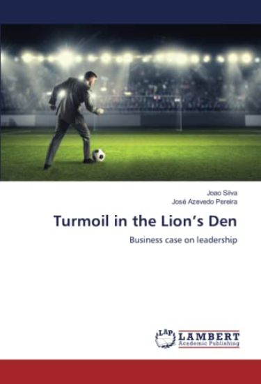Turmoil in the Lion¿s Den