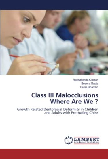 Class III Malocclusions Where Are We ?