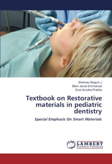 Textbook on Restorative materials in pediatric dentistry