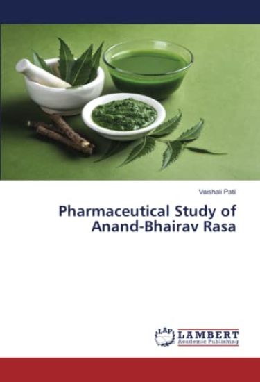 Pharmaceutical Study of Anand-Bhairav Rasa