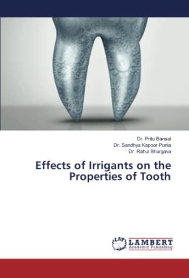 Effects of Irrigants on the Properties of Tooth
