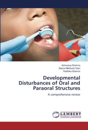 Developmental Disturbances of Oral and Paraoral Structures – Ashwarya Sharma, kirjan kansikuva