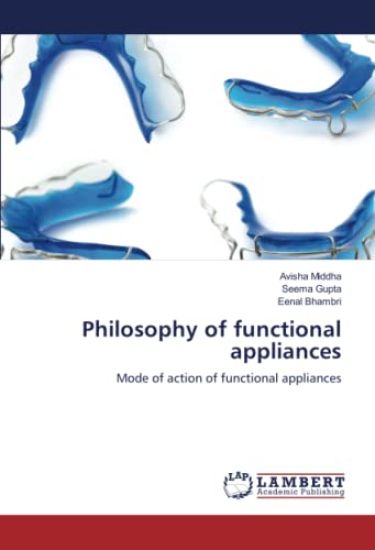 Philosophy of functional appliances