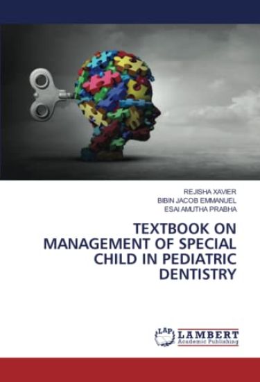 TEXTBOOK ON MANAGEMENT OF SPECIAL CHILD IN PEDIATRIC DENTISTRY