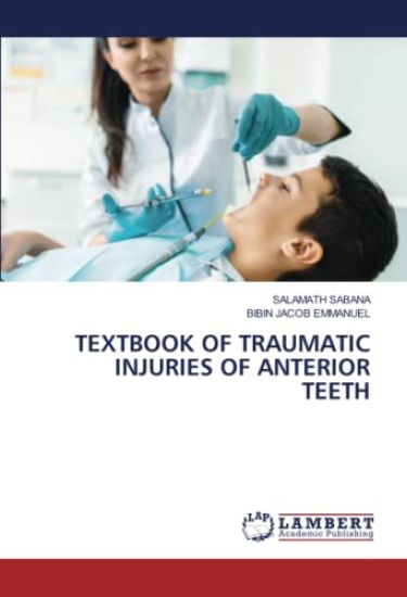 TEXTBOOK OF TRAUMATIC INJURIES OF ANTERIOR TEETH