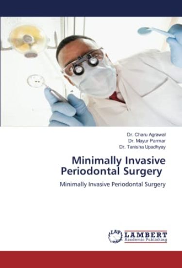 Minimally Invasive Periodontal Surgery