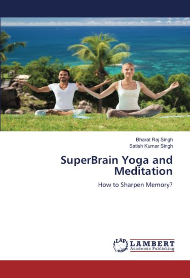 SuperBrain Yoga and Meditation – Bharat Raj Singh, kirjan kansikuva