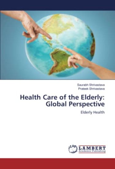 Health Care of the Elderly: Global Perspective