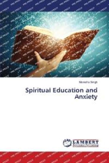 Spiritual Education and Anxiety – Manisha Singh, kirjan kansikuva