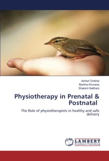 Physiotherapy in Prenatal & Postnatal