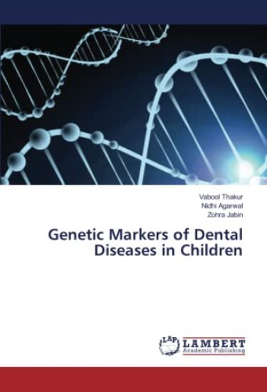 Genetic Markers of Dental Diseases in Children