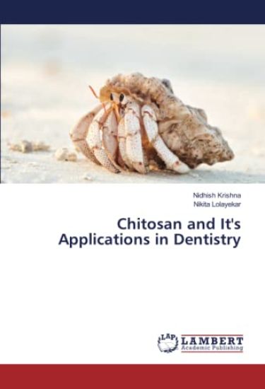 Chitosan and It's Applications in Dentistry