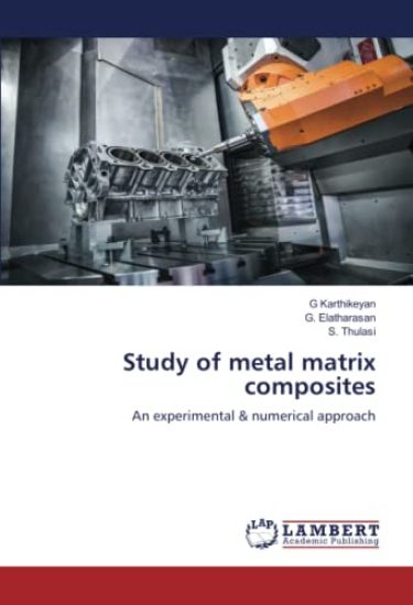 Study of metal matrix composites