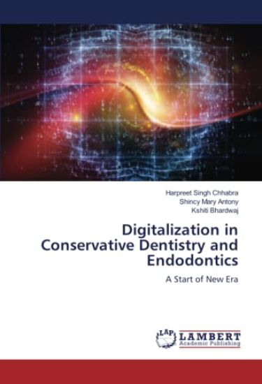 Digitalization in Conservative Dentistry and Endodontics