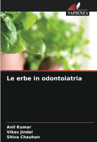 Le erbe in odontoiatria – Anil Kumar, kirjan kansikuva