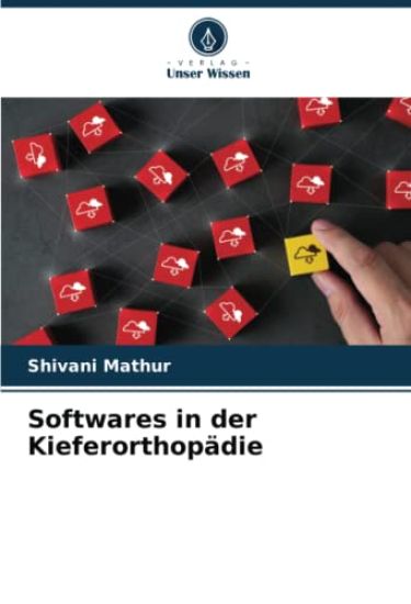 Softwares in der Kieferorthopädie – Shivani Mathur, kirjan kansikuva