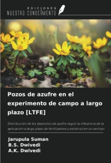 Pozos de azufre en el experimento de campo a largo plazo [LTFE]