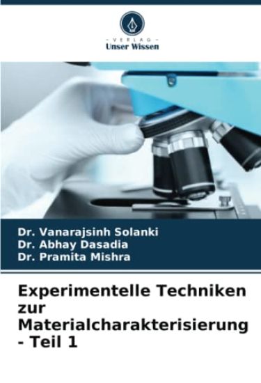 Experimentelle Techniken zur Materialcharakterisierung - Teil 1
