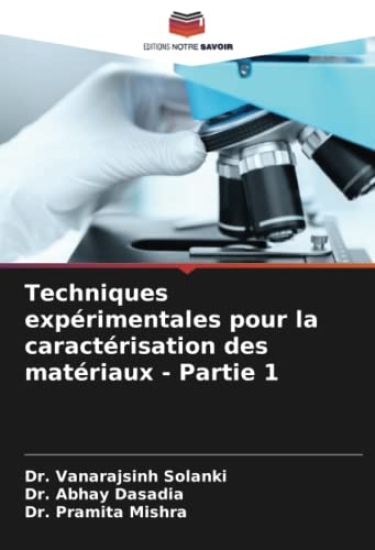 Techniques expérimentales pour la caractérisation des matériaux - Partie 1