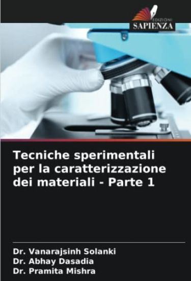 Tecniche sperimentali per la caratterizzazione dei materiali - Parte 1