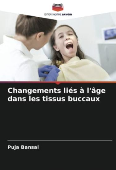 Changements liés à l'âge dans les tissus buccaux
