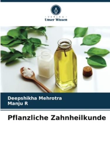 Pflanzliche Zahnheilkunde