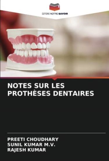 NOTES SUR LES PROTHÈSES DENTAIRES