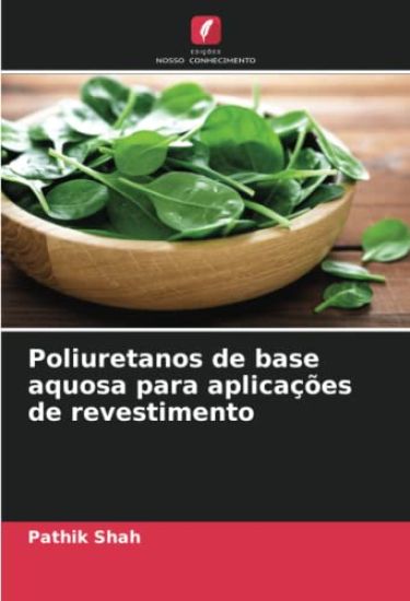 Poliuretanos de base aquosa para aplicações de revestimento
