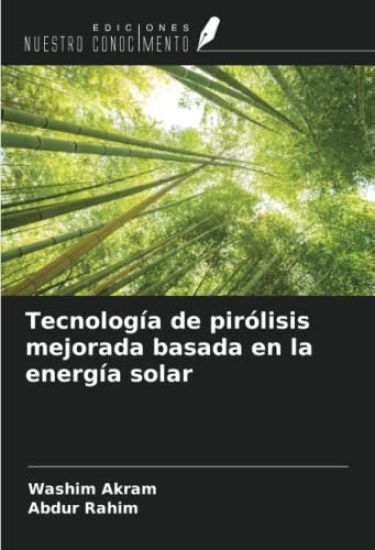 Tecnología de pirólisis mejorada basada en la energía solar
