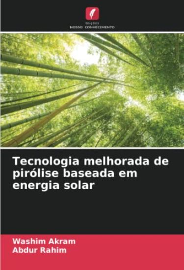 Tecnologia melhorada de pirólise baseada em energia solar