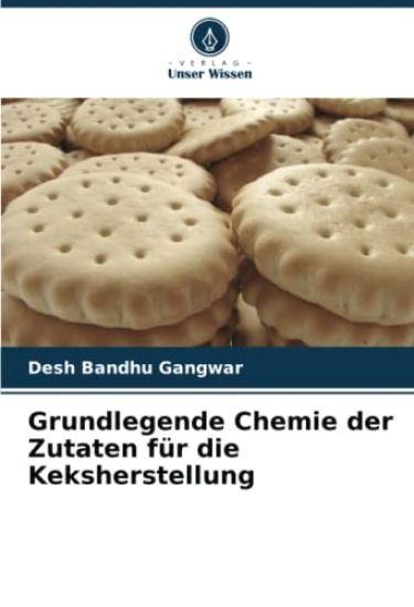 Grundlegende Chemie der Zutaten für die Keksherstellung