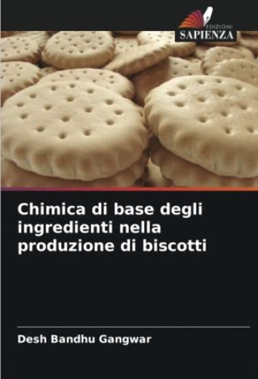 Chimica di base degli ingredienti nella produzione di biscotti