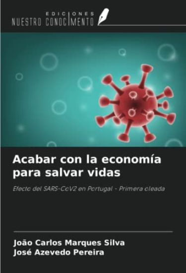 Acabar con la economía para salvar vidas