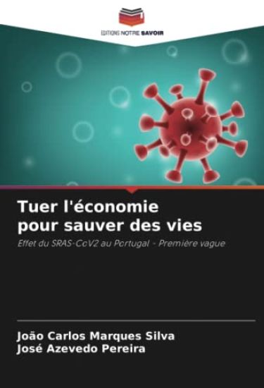 Tuer l'économie pour sauver des vies