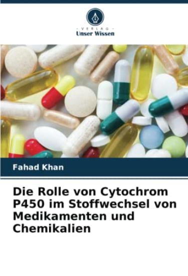 Die Rolle von Cytochrom P450 im Stoffwechsel von Medikamenten und Chemikalien
