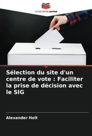 Sélection du site d'un centre de vote : Faciliter la prise de décision avec le SIG