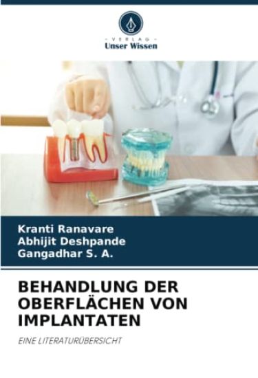 BEHANDLUNG DER OBERFLÄCHEN VON IMPLANTATEN