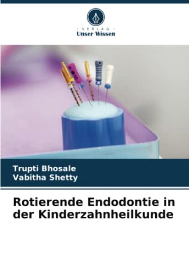 Rotierende Endodontie in der Kinderzahnheilkunde