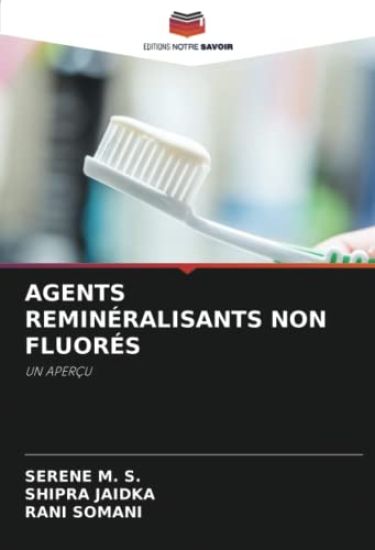 AGENTS REMINÉRALISANTS NON FLUORÉS