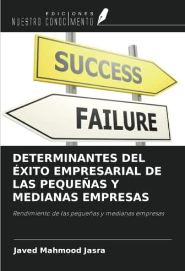 DETERMINANTES DEL ÉXITO EMPRESARIAL DE LAS PEQUEÑAS Y MEDIANAS EMPRESAS