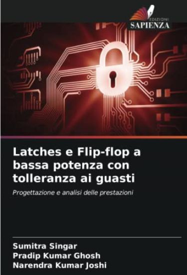 Latches e Flip-flop a bassa potenza con tolleranza ai guasti