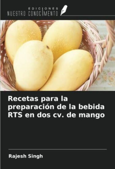 Recetas para la preparación de la bebida RTS en dos cv. de mango