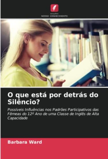 O que está por detrás do Silêncio?