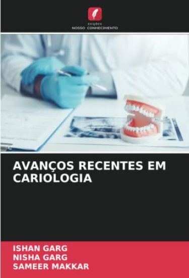 AVANÇOS RECENTES EM CARIOLOGIA