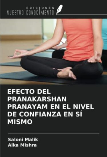 EFECTO DEL PRANAKARSHAN PRANAYAM EN EL NIVEL DE CONFIANZA EN SÍ MISMO