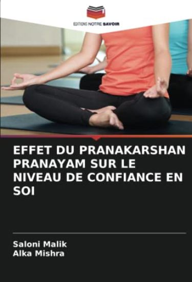 EFFET DU PRANAKARSHAN PRANAYAM SUR LE NIVEAU DE CONFIANCE EN SOI