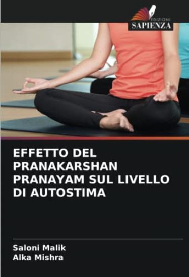 EFFETTO DEL PRANAKARSHAN PRANAYAM SUL LIVELLO DI AUTOSTIMA